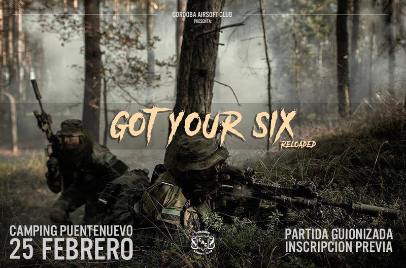 GOT YOUR SIX RELOADED | 25 FEBRERO | Camping Puente Nuevo (Villaviciosa)