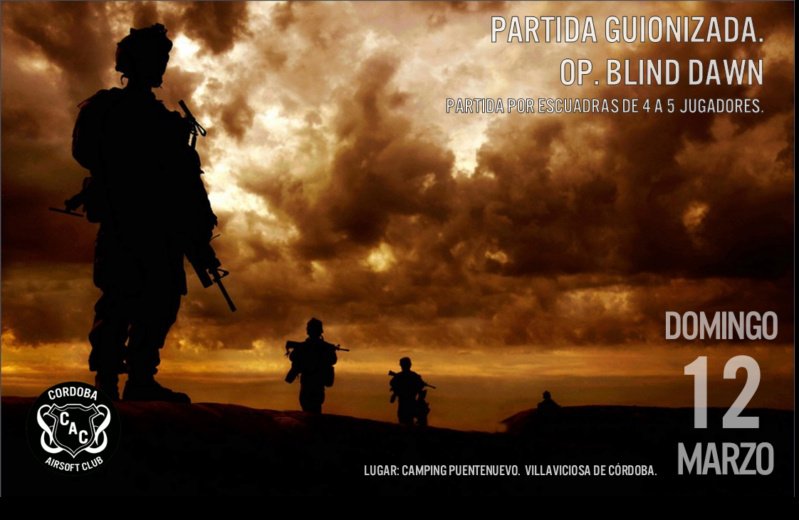 Partida Guionizada. Op. Blind Dawn. Camping de Villaviciosa 12/03/2023